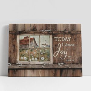 Christian Canvas Wall Art, Today I Choose…