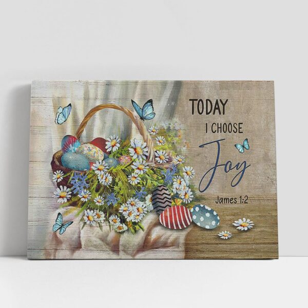 Christian Canvas Wall Art, Today I Choose Joy Easter Egg Beautiful Flower Blue Butterfly Canvas Art Decor, Christian Canvas Art