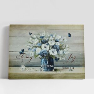 Christian Canvas Wall Art Today I Choose Joy Flower Blue Butterfly Canvas Wall Art Christian Canvas Art 1 goufvp.jpg