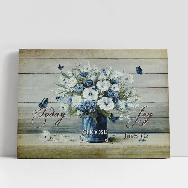 Christian Canvas Wall Art, Today I Choose Joy Flower Blue Butterfly Canvas Wall Art, Christian Canvas Art