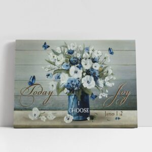 Christian Canvas Wall Art, Today I Choose…