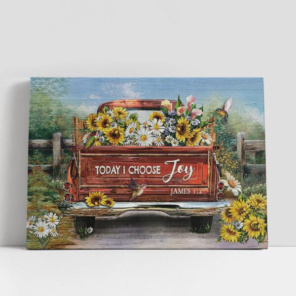 Christian Canvas Wall Art, Today I Choose Joy Truck Flower Field Hummingbird Canvas Art, Christian Canvas Art