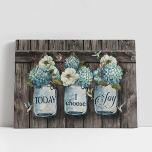 Christian Canvas Wall Art, Today I Choose…