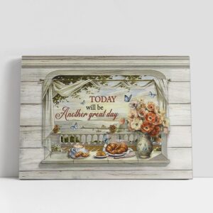 Christian Canvas Wall Art, Today Will Be…