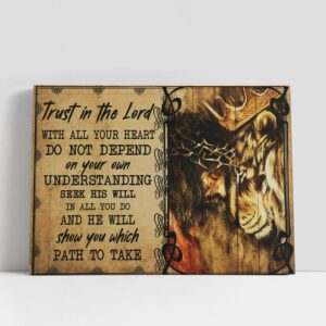 Christian Canvas Wall Art Trust In The Lord Jesus And Lion Large Canvas Christian Canvas Art 1 is5ibc.jpg