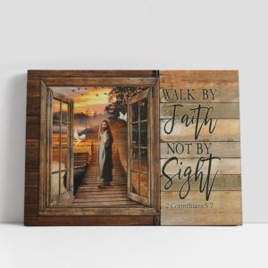 Christian Canvas Wall Art, Walk By Faith…