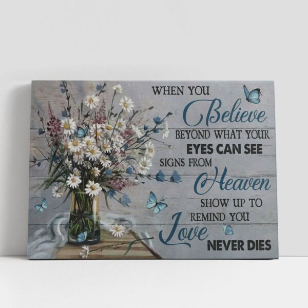 Christian Canvas Wall Art, White Daisy Butterfly Signs From Heaven Show Up To Remind You Love Never Dies Large Canvas, Christian Canvas Art