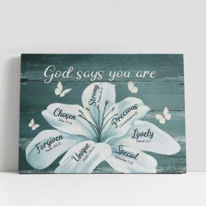 Christian Canvas Wall Art White Lily Flowers God Says You Are Canvas Art Christian Canvas Art 1 cfsfns.jpg