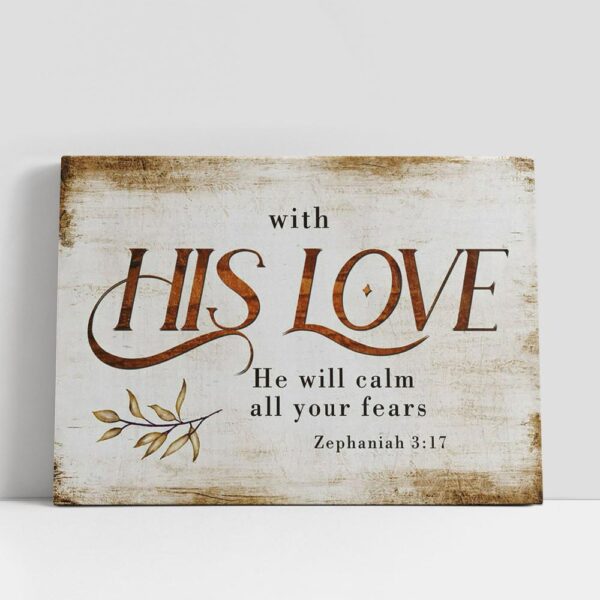 Christian Canvas Wall Art, With His Love He Will Calm All Your Fears Zephaniah 317 Canvas Art, Christian Canvas Art