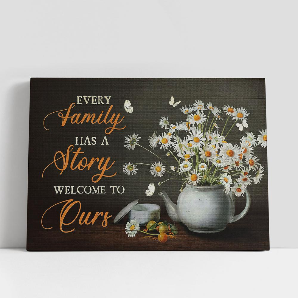 Christian Canvas Wall Art, daisy Flower Every family has a story welcome to ours Canvas Wall Art