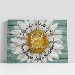 Christian Canvas Wall Art, daisy My god…