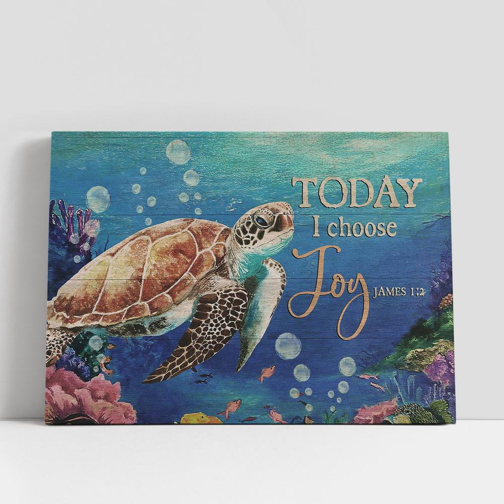 Christian Canvas Wall Art, sea turtle Today I choose joy Canvas Wall Art Christian Canvas Wall Art, sea turtle Today I choose joy Canvas Wall Art