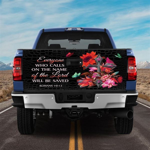 Jesus Tailgate Wrap, Christian Cross Flower Everyone Who Calls On The Name Of The Lord Will Be Saved Tailgate Wrap