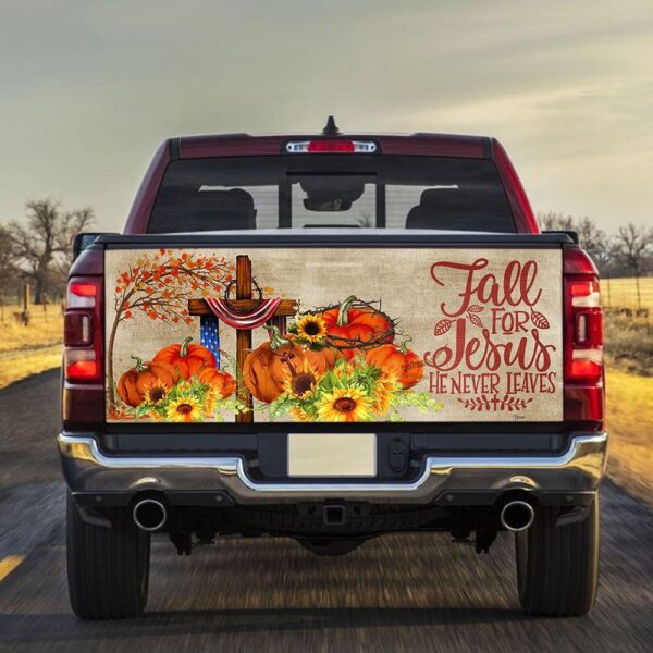 Jesus Tailgate Wrap, Fall For Jesus He Never Leaves Truck Tailgate Decal Sticker Wrap, Christian Car Decor