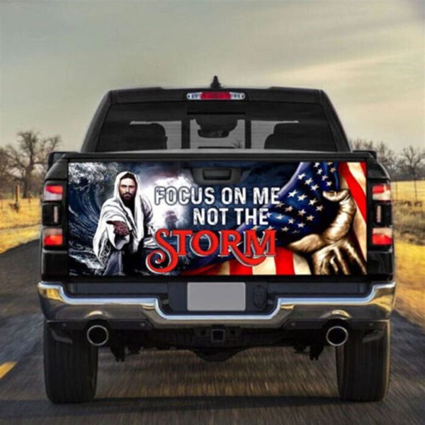 Jesus Tailgate Wrap, Focus On Me Not The Storm Jesus Hope Strong Christian Decal Truck Tailgate Wrap Truck Decor Tailgate Wrap