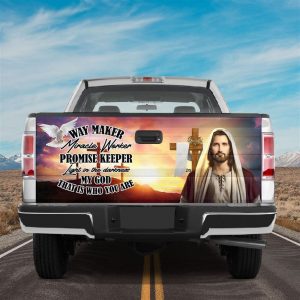 Jesus Tailgate Wrap, Jesus, Way Maker Miracle…