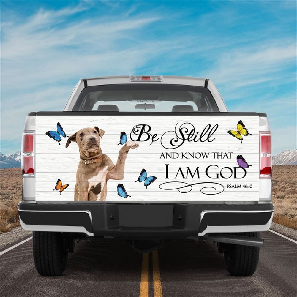 Jesus Tailgate Wrap, Pit Bull Puppies Be Still And Know That I Am God Psalm Tailgate Wrap Decal Puppies And Butterfly Tailgate Wrap