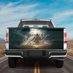 Jesus Tailgate Wrap, Those Who Walk With…