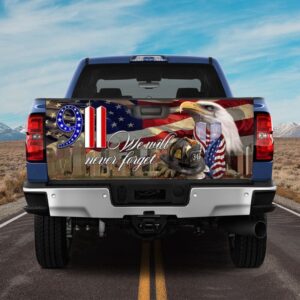Veteran Tailgate Wrap, We Will Never Forget…