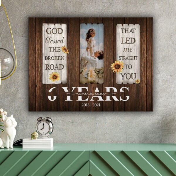 Canvas Prints Valentine’s Day, Personalized 6 Year Anniversary God Blessed The Broken Road Canvas, Couple Lovers Wall Art