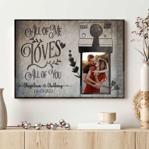 Canvas Prints Valentine s Day Personalized All Of Me Loves All Of You Couple Anniversary Canvas Couple Lovers Wall Art 1 v3fgwp.jpg