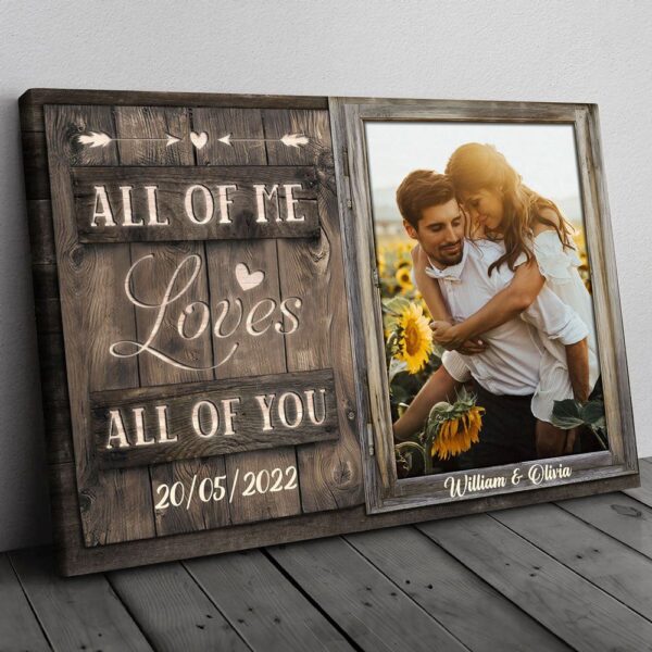 Canvas Prints Valentine’s Day, Personalized All Of Me Loves All Of You Couple Anniversary Canvas Print, Couple Lovers Wall Art