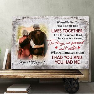 Canvas Prints Valentine s Day Personalized Gift For Him Her I Had You And You Had Me Canvas Couple Lovers Wall Art 1 aklgdk.jpg