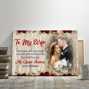 Canvas Prints Valentine s Day Personalized Gift For Wife You Are My Queen Forever Anniversary Canvas Couple Lovers Wall Art 1 ubzzn8.jpg