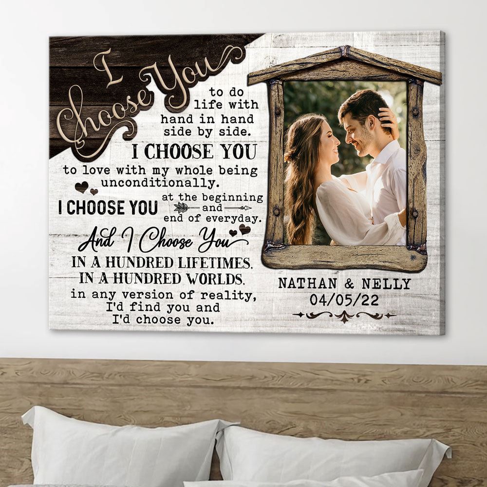 Canvas Prints Valentine’s Day, Personalized Husband Wife I Choose You Anniversary Meaningful Canvas, Couple Lovers Wall Art