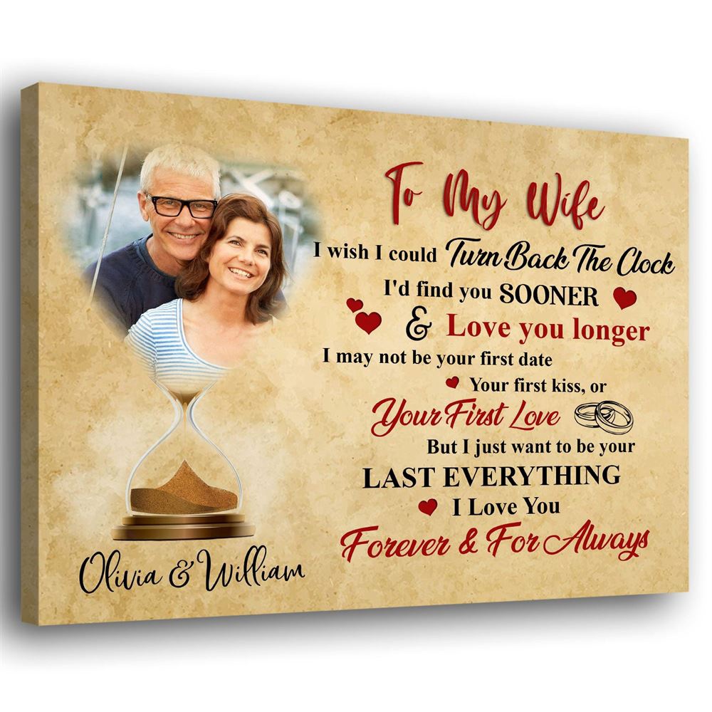 Canvas Prints Valentine’s Day, Personalized I Wish I Could Turn Back Clock To My Wife Canvas, Couple Lovers Wall Art
