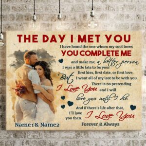 Canvas Prints Valentine s Day Personalized The Day I Met You I Have Found Canvas Couple Lovers Wall Art 1 fxbzai.jpg