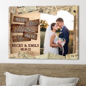 Canvas Prints Valentine s Day Personalized Wife Husband All Of Me Anniversary Canvas Couple Lovers Wall Art 1 my0dy6.jpg