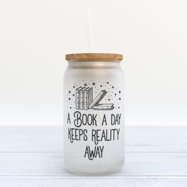 Frosted Glass Can, Valentine Gift, A Book a Day Keeps Reality Away Frosted Glass Can Tumbler