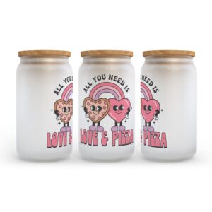 Frosted Glass Can Valentine Gift All You Need is Love and Pizza Valentine s Day Frosted Glass Can Tumbler 2 quujd7.jpg