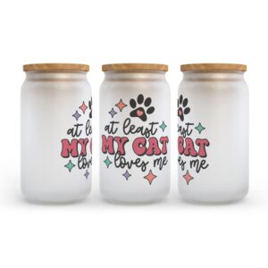 Frosted Glass Can Valentine Gift At Least My Cat Loves Me Frosted Glass Can Tumbler 2 n2h6ds.jpg