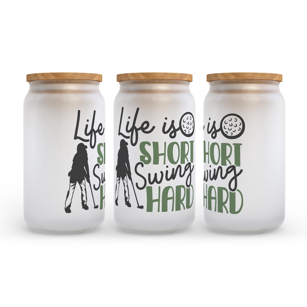 Frosted Glass Can, Valentine Gift, Life Is Short Swing Hard Golf Frosted Glass Can Tumbler