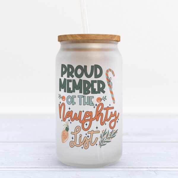 Frosted Glass Can, Valentine Gift, Proud Member Of The Naughty List Christmas Frosted Glass Can Tumbler