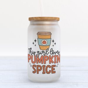 Frosted Glass Can Valentine Gift This Girl Loves Pumpkin Spice Fall Frosted Glass Can Tumbler 1 bqwcwz.jpg