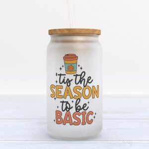 Frosted Glass Can Valentine Gift Tis The Season To Be Basic Fall Frosted Glass Can Tumbler 1 jxhsfo.jpg