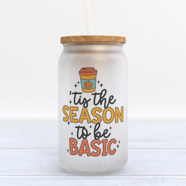 Frosted Glass Can, Valentine Gift, Tis The Season To Be Basic Fall Frosted Glass Can Tumbler