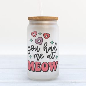 Frosted Glass Can Valentine Gift You Had Me at Meow Frosted Glass Can Tumbler 1 mxciii.jpg