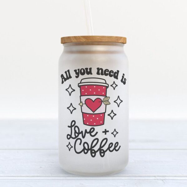 Frosted Glass Can, Valentines Day Coffee Frosted Bottle All You Need Is Love Coffee Romantics Gifts For Couple Anniversary