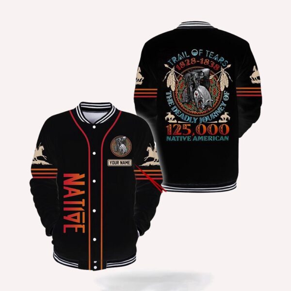 Native American Jacket, Personalized Trail Of Tear Native American 3D All Over Printed Baseball Jacket, Native American Style Jackets