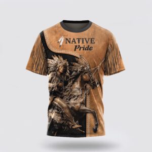 Native American T Shirt Battle Native American Pride 3D All Over Printed T Shirt Beautiful Native American T Shirts 2 awxdxx.jpg