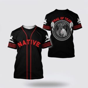 Native American T Shirt, Black Trail Of…