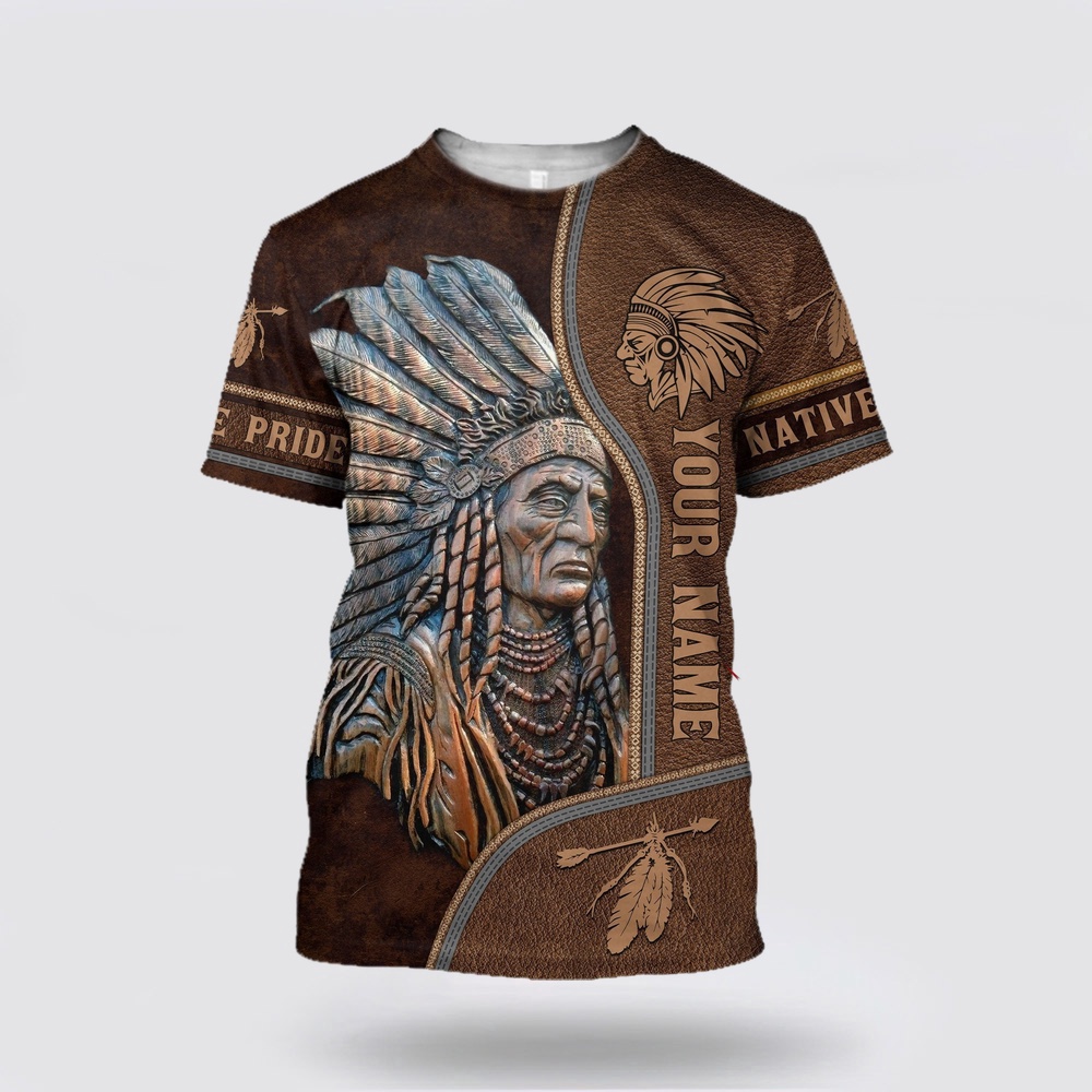 Native American T Shirt, Customize Name Headman Native American 3D All Over Printed T-Shirt, Beautiful Native American T Shirts Native American T Shirt, Customize Name Headman Native American 3D All Over Printed T-Shirt, Beautiful Native American T Shirts