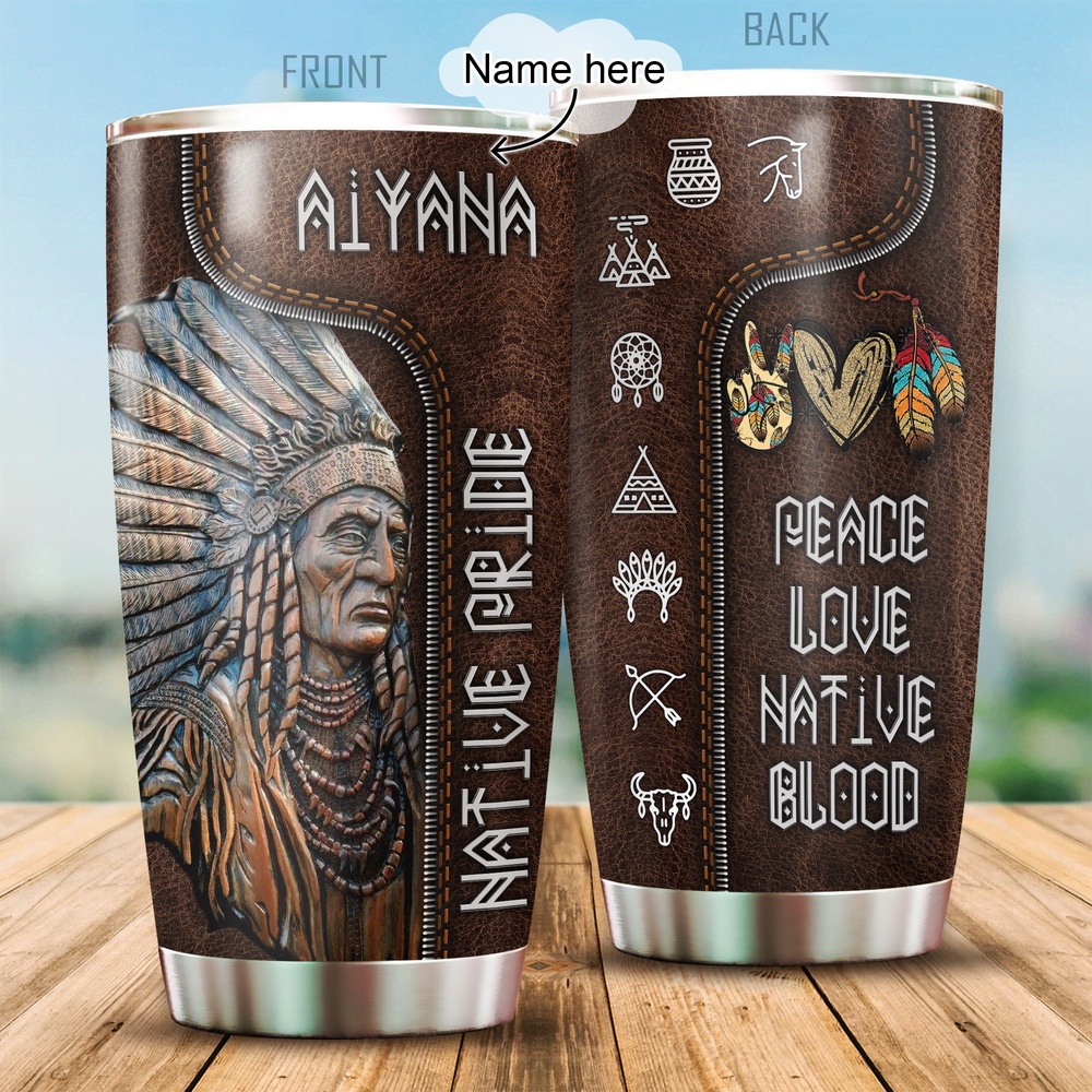 Native American Tumbler, Custom Name Peace Love Native American Steel Tumbler, American Tumbler, Native Tumbler