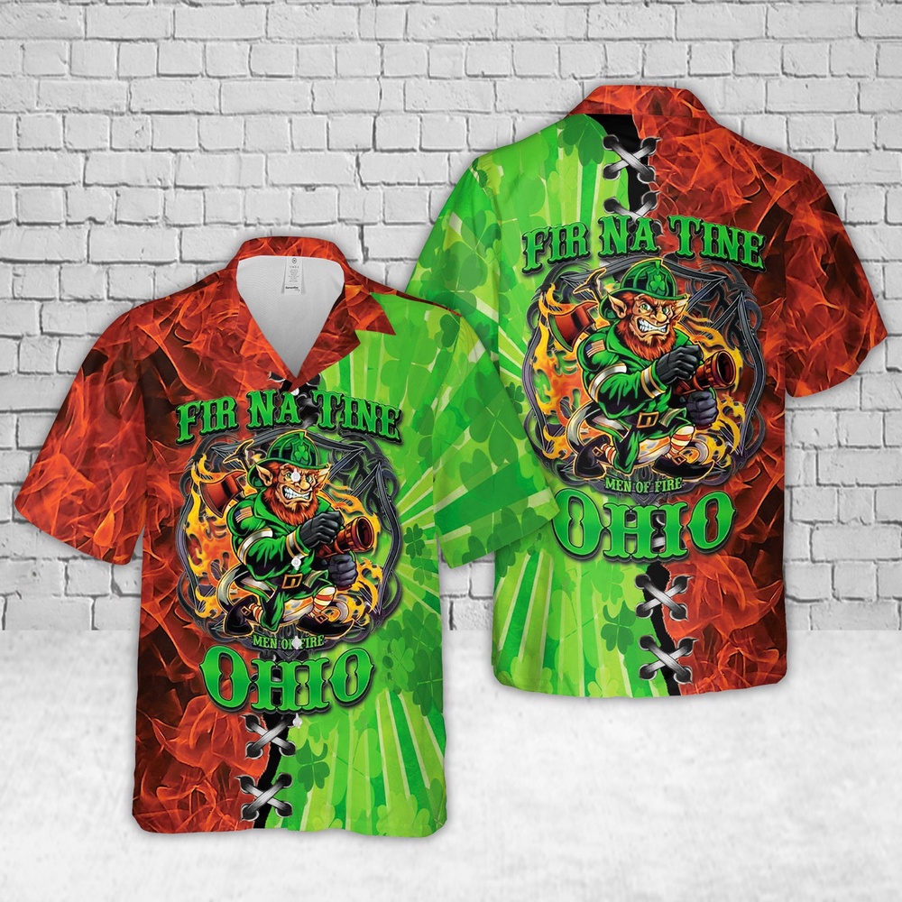 St Patricks Day Hawaiian Shirt, Ohio St Patrick’s Day Irish Fir Na Tine Firefighter Hawaiian Shirt