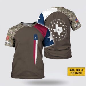 Texas T Shirt Custom Name Texas I Am The Descendant Of Men All Over Print T Shirt Texas Longhorns T Shirt 1 jjmzc6.jpg