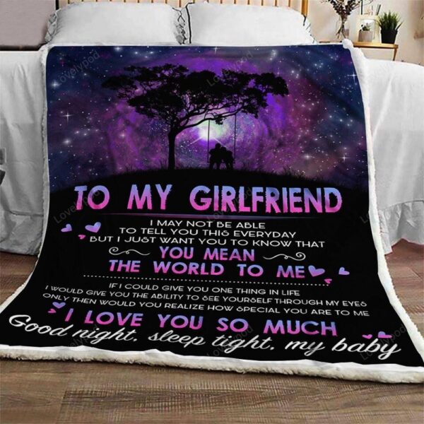 Valentine Blanket, Gift For Girlfriend Blanket, To My Girlfriend You Mean The World To Me